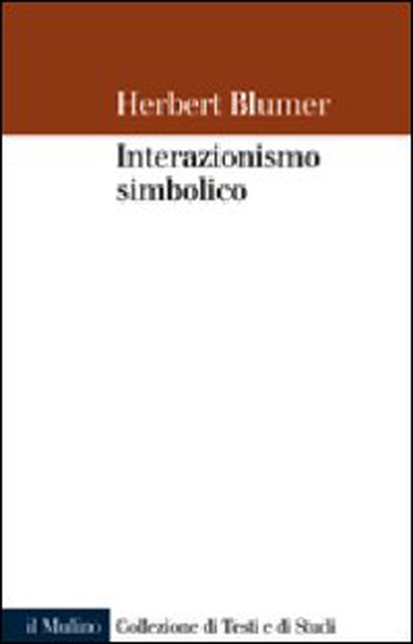 Interazionismo simbolico - Librerie.coop Interazionismo simbolico - Librerie.coop