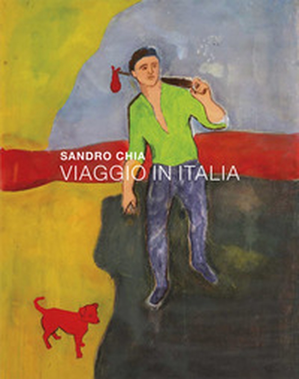 Sandro Chia. Viaggio in Italia - Librerie.coop Sandro Chia. Viaggio in Italia - Librerie.coop