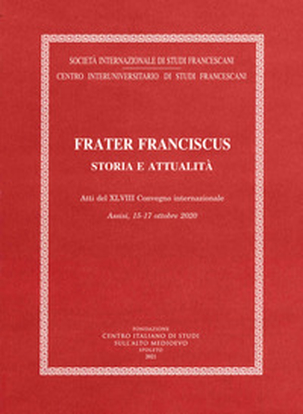 Frater Franciscus. Storia e attualità - Librerie.coop Frater Franciscus. Storia e attualità - Librerie.coop