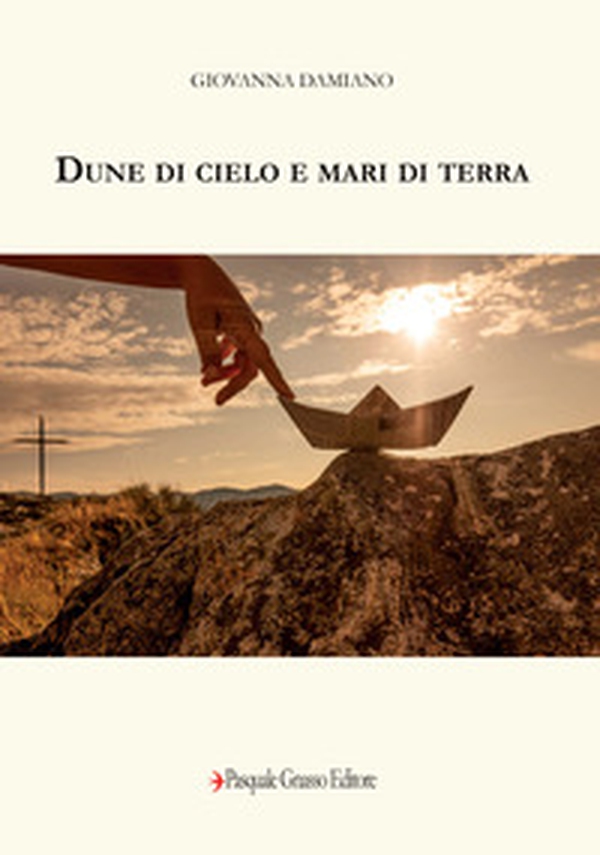Dune di cielo e mari di terra - Librerie.coop Dune di cielo e mari di terra - Librerie.coop