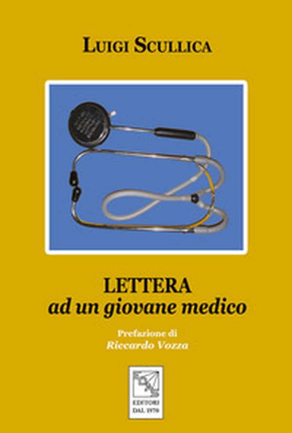 Lettera ad un giovane medico - Librerie.coop Lettera ad un giovane medico - Librerie.coop