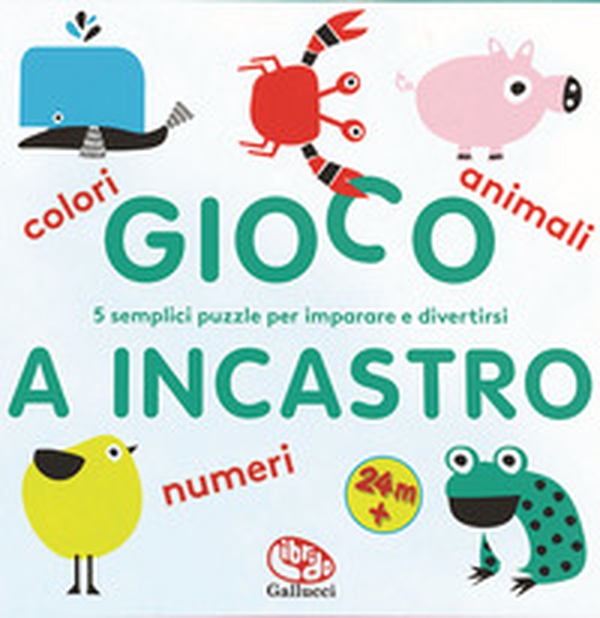 Colori numeri e animali. Gioco a incastro - Librerie.coop Colori numeri e animali. Gioco a incastro - Librerie.coop