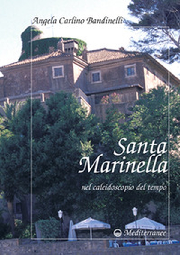 Santa Marinella nel caleidoscopio del tempo - Librerie.coop Santa Marinella nel caleidoscopio del tempo - Librerie.coop