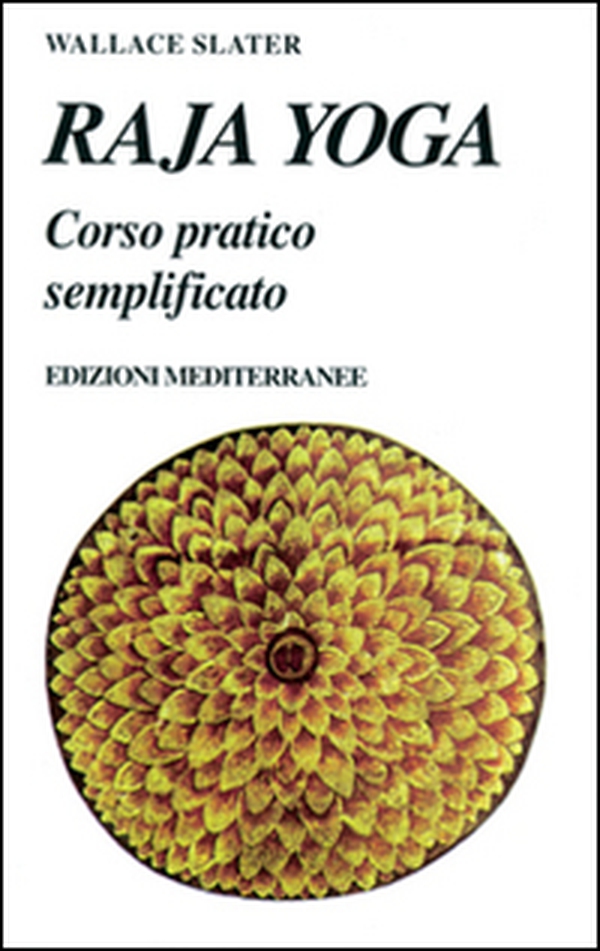 Raja yoga. Corso pratico semplificato - Librerie.coop Raja yoga. Corso pratico semplificato - Librerie.coop