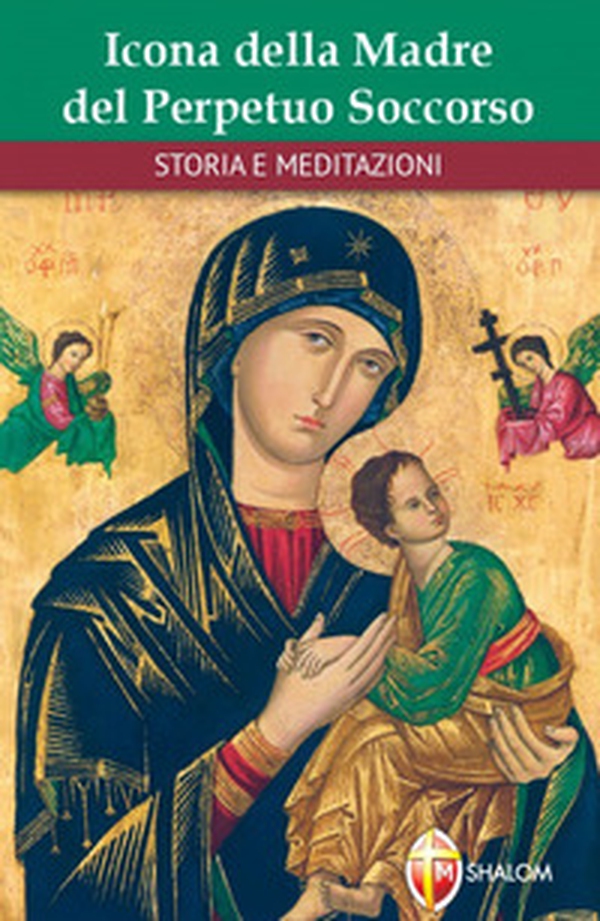 Icona della Madre del Perpetuo Soccorso. Storie e meditazioni - Librerie.coop Icona della Madre del Perpetuo Soccorso. Storie e meditazioni - Librerie.coop