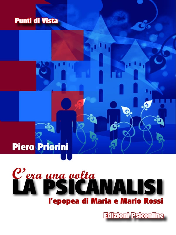 C'era una volta la psicanalisi. L'epopea di Maria e Mario Rossi - Librerie.coop C'era una volta la psicanalisi. L'epopea di Maria e Mario Rossi - Librerie.coop
