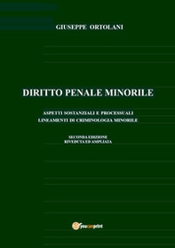 Diritto penale minorile. Aspetti sostanziali e processuali e lineamenti di criminologia minorile - Librerie.coop