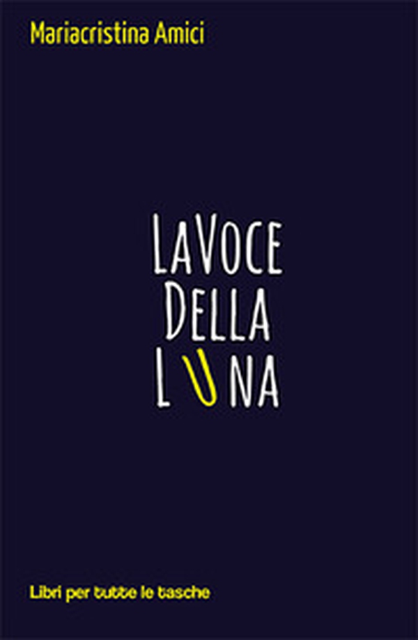 La voce della luna - Librerie.coop La voce della luna - Librerie.coop