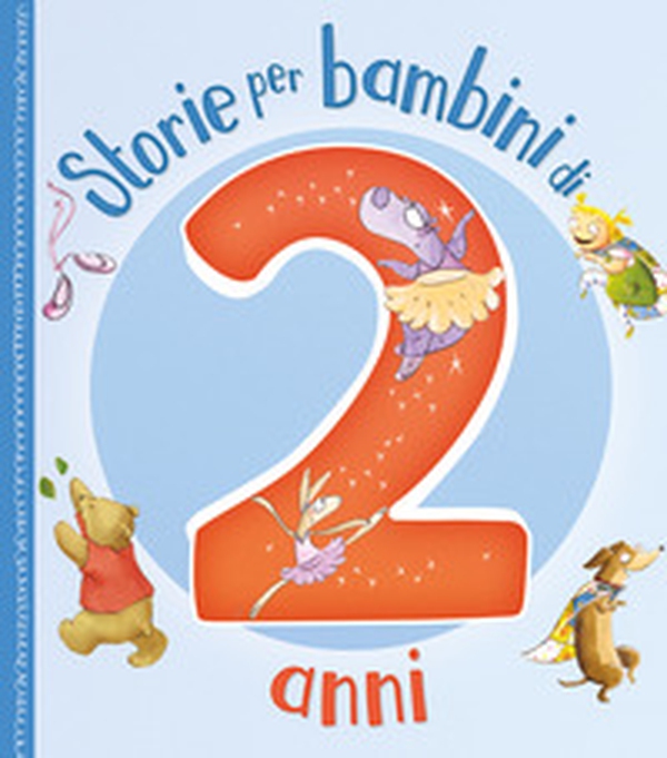 Storie per bambini di 2 anni - Librerie.coop Storie per bambini di 2 anni - Librerie.coop