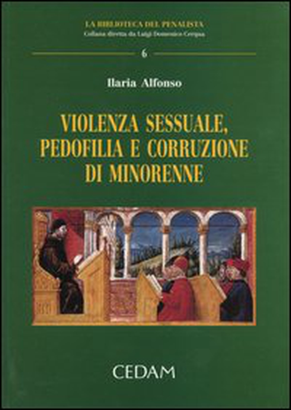 Violenza sessuale, pedofilia e corruzione di minorenne - Librerie.coop Violenza sessuale, pedofilia e corruzione di minorenne - Librerie.coop