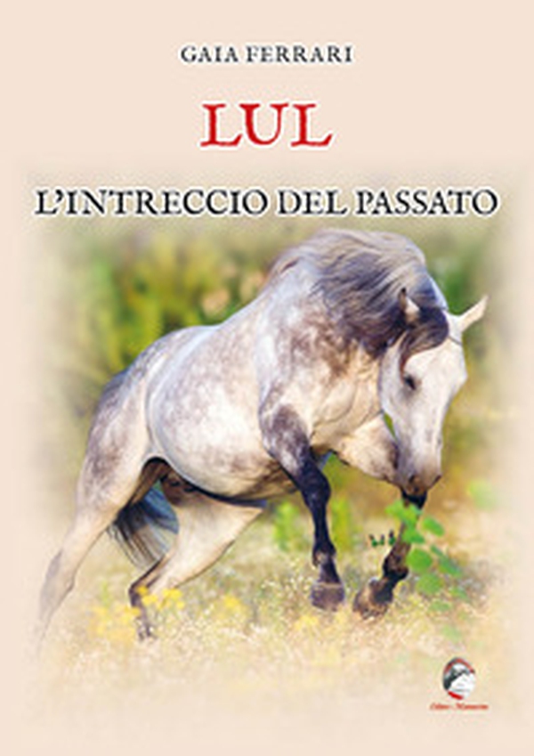 Lul. L'intreccio del passato - Librerie.coop Lul. L'intreccio del passato - Librerie.coop