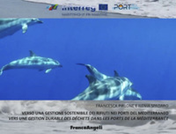 Verso una gestione sostenibile dei rifiuti nei porti del Mediterraneo-Vers une gestion durable des déchets dans les ports de la Méditerranée - Librerie.coop Verso una gestione sostenibile dei rifiuti nei porti del Mediterraneo-Vers une gestion durable des déchets dans les ports de la Méditerranée - Librerie.coop