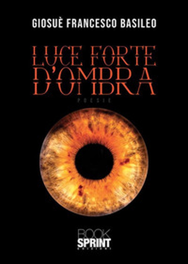 Luce forte d'ombra - Librerie.coop Luce forte d'ombra - Librerie.coop