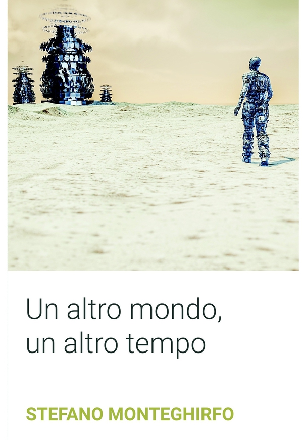 Un altro mondo, un altro tempo - Librerie.coop Un altro mondo, un altro tempo - Librerie.coop