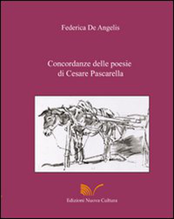 Concordanze delle poesie di Cesare Pascarella - Librerie.coop Concordanze delle poesie di Cesare Pascarella - Librerie.coop