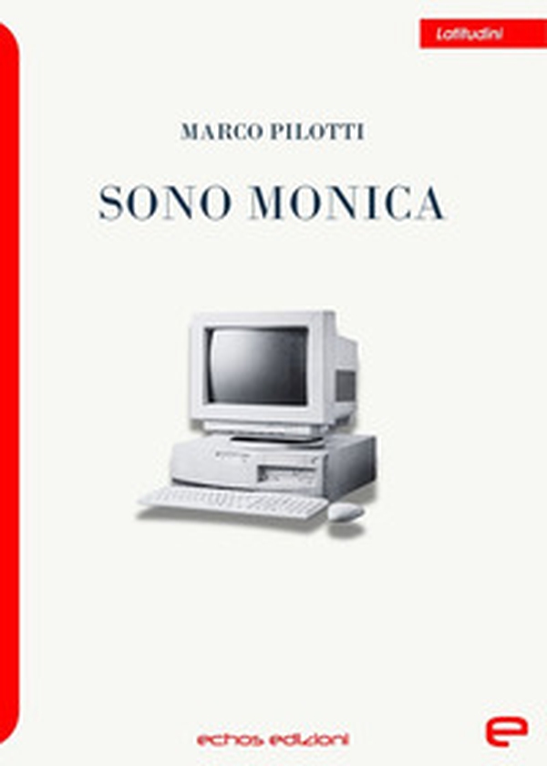 Sono Monica - Librerie.coop Sono Monica - Librerie.coop