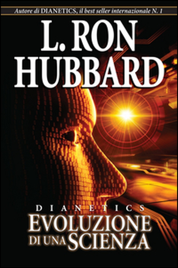 Dianetics. Evoluzione di una scienza - Librerie.coop Dianetics. Evoluzione di una scienza - Librerie.coop