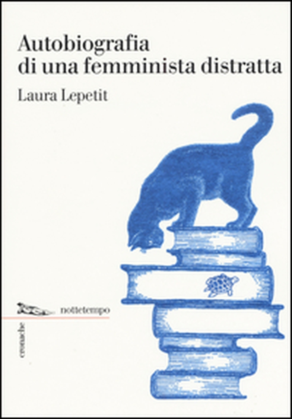 Autobiografia di una femminista distratta - Librerie.coop Autobiografia di una femminista distratta - Librerie.coop