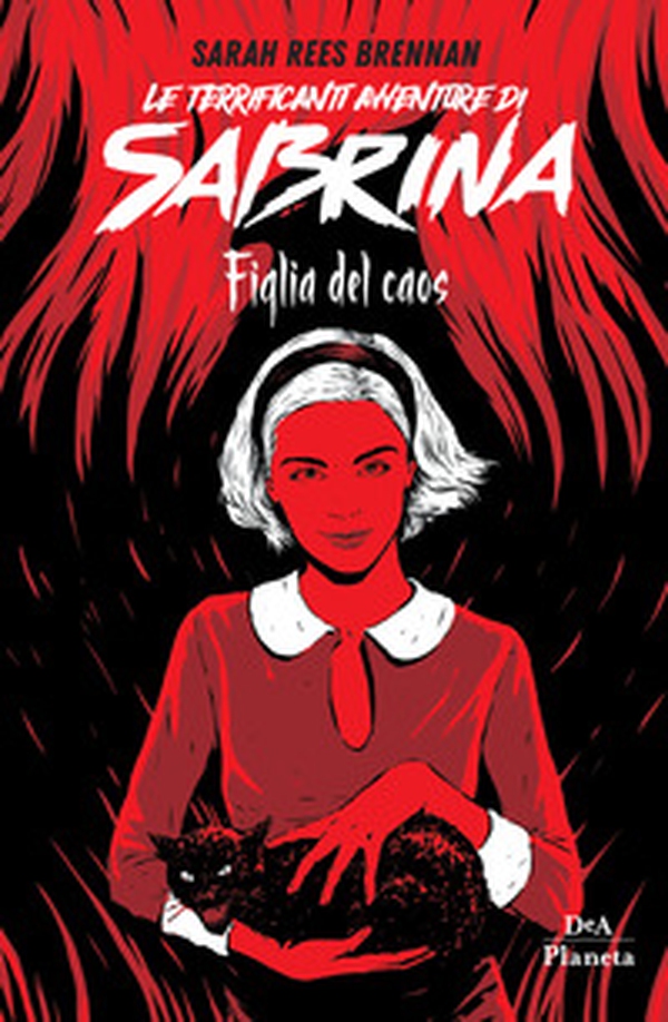Le terrificanti avventure di Sabrina. Figlia del caos - Librerie.coop Le terrificanti avventure di Sabrina. Figlia del caos - Librerie.coop