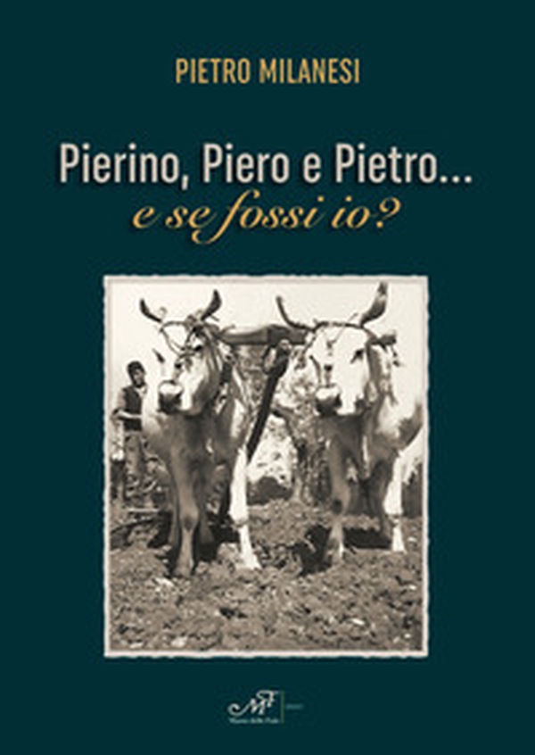 Pierino, Piero e Pietro... e se fossi io? - Librerie.coop Pierino, Piero e Pietro... e se fossi io? - Librerie.coop