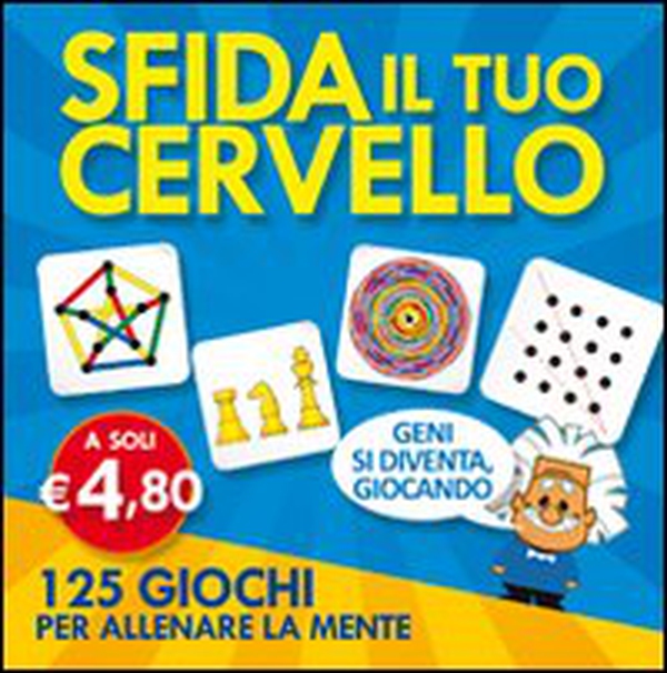 Sfida il tuo cervello - Librerie.coop Sfida il tuo cervello - Librerie.coop