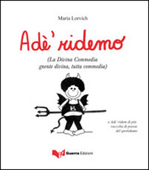 Adé ridemo (La Divina Commedia gnente divina, tutta commedia) - Librerie.coop Adé ridemo (La Divina Commedia gnente divina, tutta commedia) - Librerie.coop