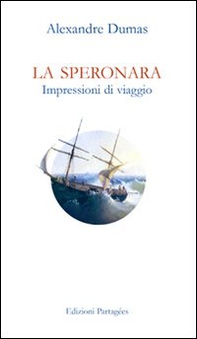 La Speronara. Impressioni di viaggio - Librerie.coop