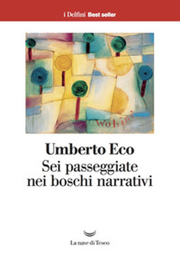 Sei passeggiate nei boschi narrativi - Librerie.coop Sei passeggiate nei boschi narrativi - Librerie.coop