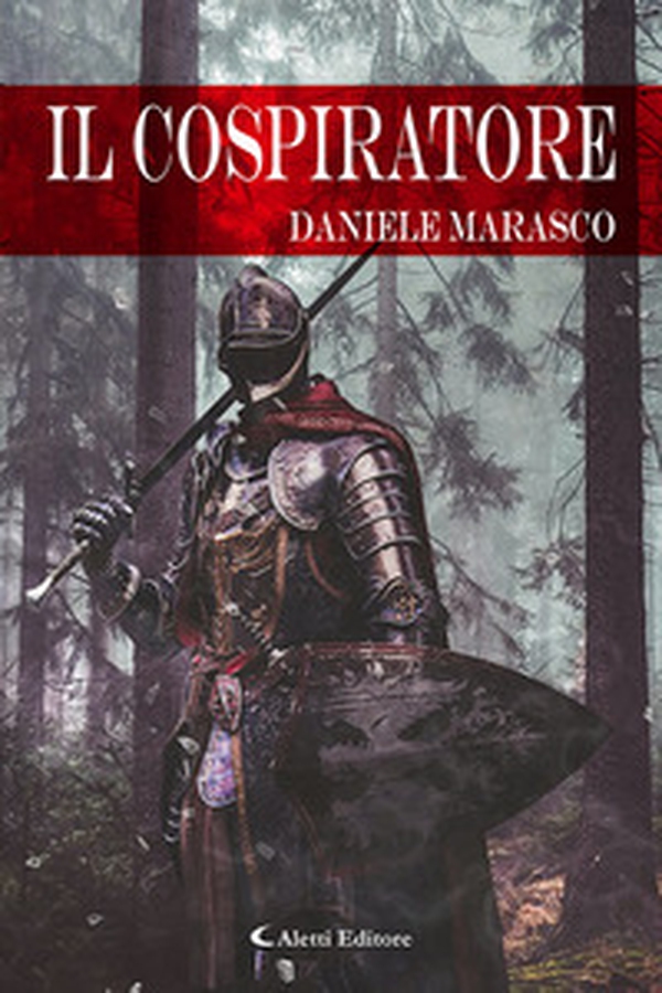 Il cospiratore - Librerie.coop Il cospiratore - Librerie.coop