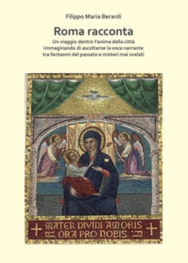 Roma racconta. Un viaggio dentro l'anima della città immaginando di ascoltarne la voce narrante tra fantasmi del passato e misteri mai svelati - Librerie.coop Roma racconta. Un viaggio dentro l'anima della città immaginando di ascoltarne la voce narrante tra fantasmi del passato e misteri mai svelati - Librerie.coop