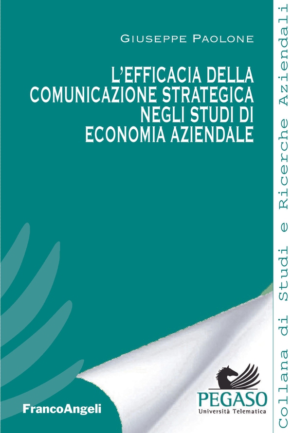 L'efficacia della comunicazione strategica negli studi di economia aziendale - Librerie.coop L'efficacia della comunicazione strategica negli studi di economia aziendale - Librerie.coop
