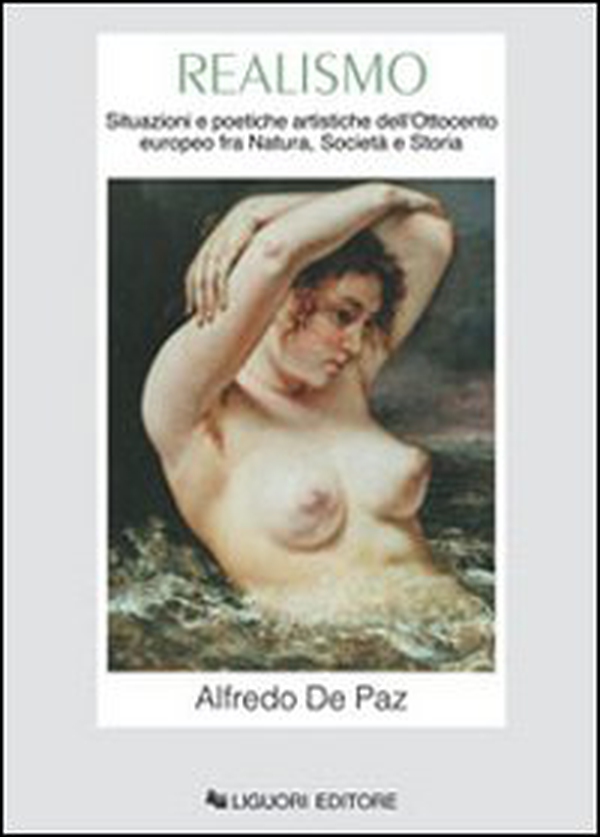 Realismo. Situazioni e poetiche artistiche dell'Ottocento europeo fra natura, società e storia - Librerie.coop Realismo. Situazioni e poetiche artistiche dell'Ottocento europeo fra natura, società e storia - Librerie.coop