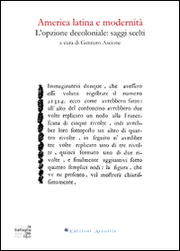 America latina e modernità. L'opzione decoloniale. Saggi scelti - Librerie.coop America latina e modernità. L'opzione decoloniale. Saggi scelti - Librerie.coop