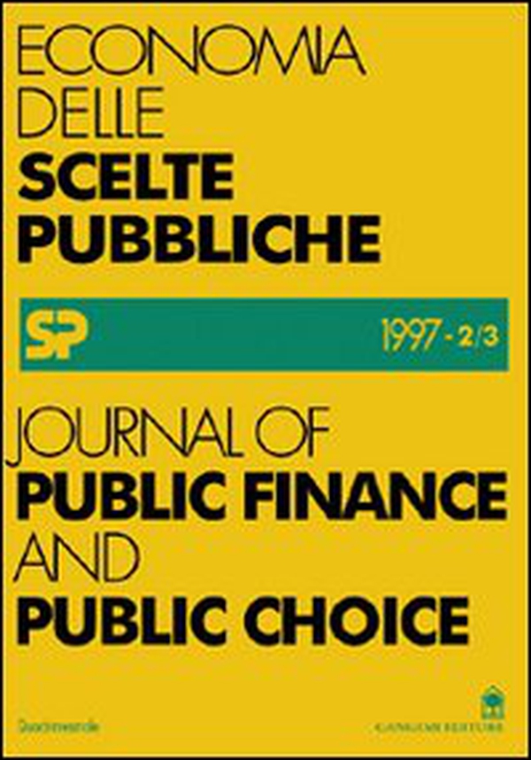 Journal of public finance and public choice. Economia delle scelte pubbliche (1997) (2-3) - Librerie.coop Journal of public finance and public choice. Economia delle scelte pubbliche (1997) (2-3) - Librerie.coop