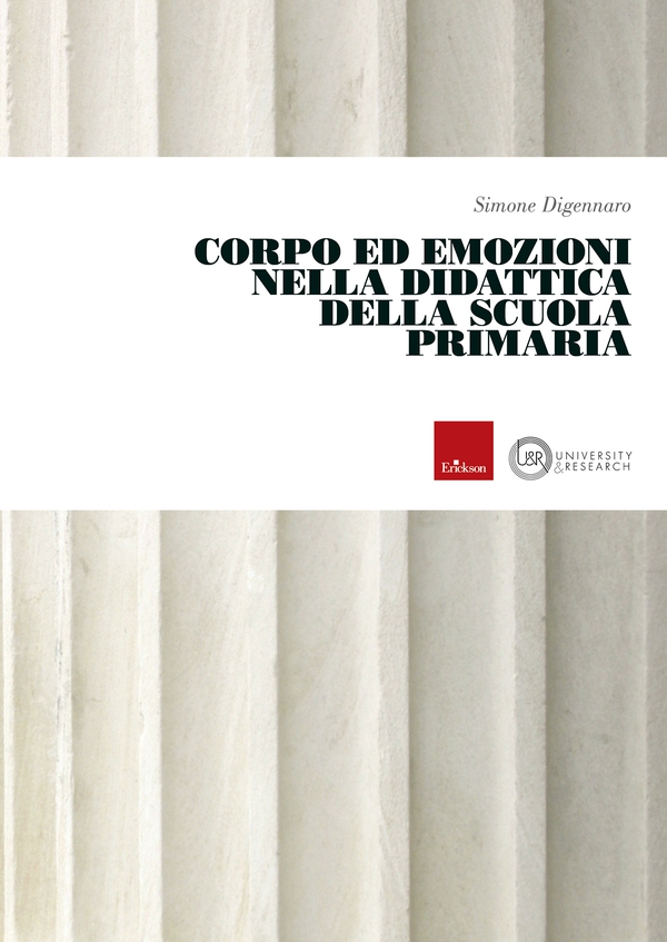 Corpo ed Emozioni nella Didattica della Scuola Primaria - Librerie.coop Corpo ed Emozioni nella Didattica della Scuola Primaria - Librerie.coop