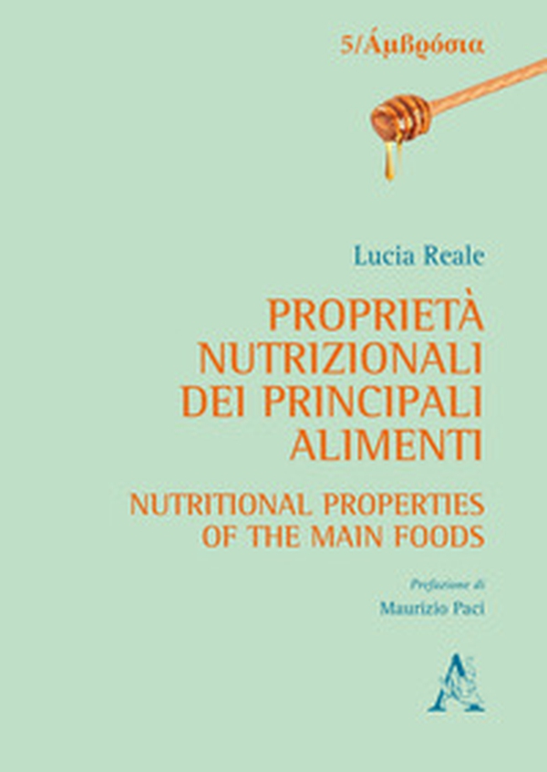 Proprietà nutrizionali dei principali alimenti-Nutritional properties of the main foods - Librerie.coop Proprietà nutrizionali dei principali alimenti-Nutritional properties of the main foods - Librerie.coop