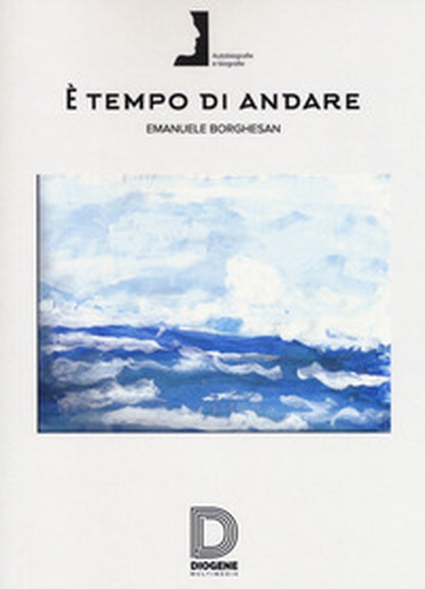 È tempo di andare - Librerie.coop È tempo di andare - Librerie.coop