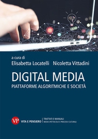 Digital media. Piattaforme algoritmiche e società - Librerie.coop