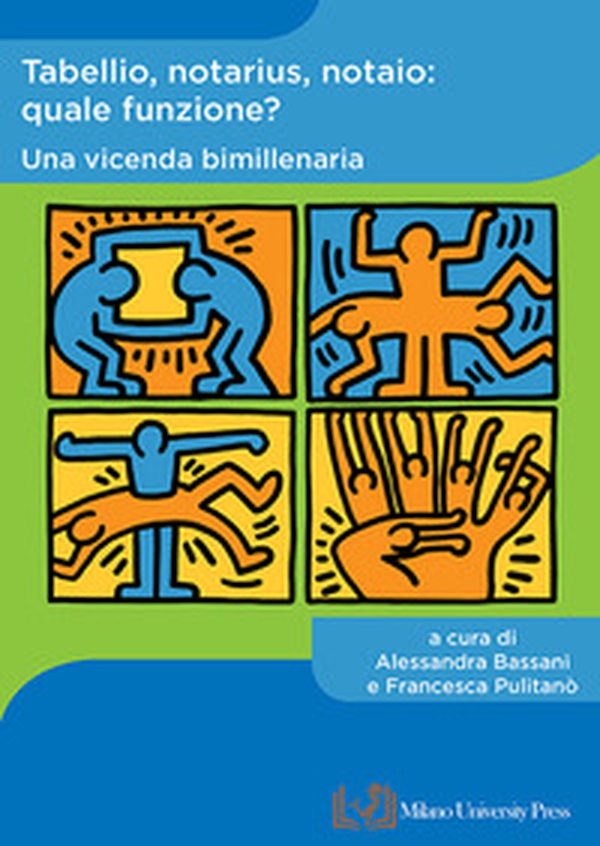 Tabellio, notarius, notaio: quale funzione? Una vicenda bimillenaria - Librerie.coop Tabellio, notarius, notaio: quale funzione? Una vicenda bimillenaria - Librerie.coop
