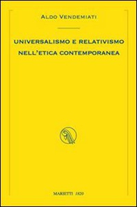 Universalismo e relativismo nell'etica contemporanea - Librerie.coop