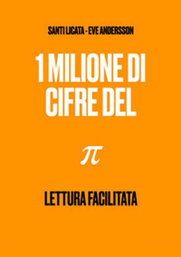1 milione di cifre del pi greco - Librerie.coop 1 milione di cifre del pi greco - Librerie.coop