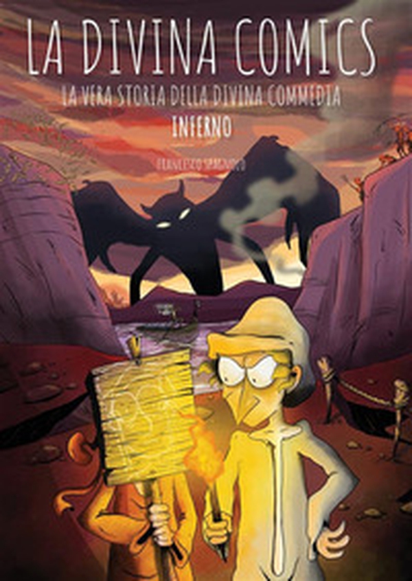 La Divina Comics. La vera storia della Divina Commedia a fumetti. Inferno - Librerie.coop La Divina Comics. La vera storia della Divina Commedia a fumetti. Inferno - Librerie.coop