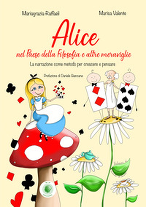 Alice nel paese della filosofia e altre meraviglie - Librerie.coop Alice nel paese della filosofia e altre meraviglie - Librerie.coop