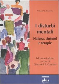 I disturbi mentali. Natura, sintomi e terapie - Librerie.coop
