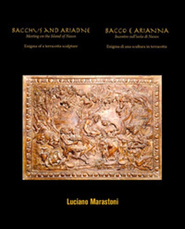 Bacchus and Ariane. Meeting on the island of Naxos-Bacco e Arianna. Incontro sull'isola di Naxos - Librerie.coop Bacchus and Ariane. Meeting on the island of Naxos-Bacco e Arianna. Incontro sull'isola di Naxos - Librerie.coop