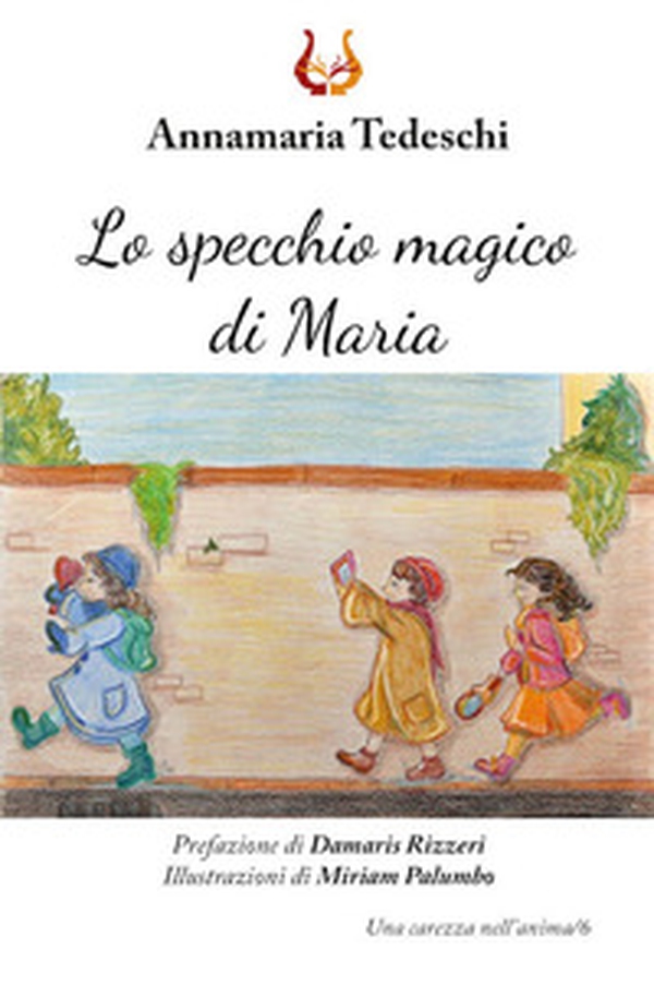 Lo specchio magico di Maria - Librerie.coop Lo specchio magico di Maria - Librerie.coop