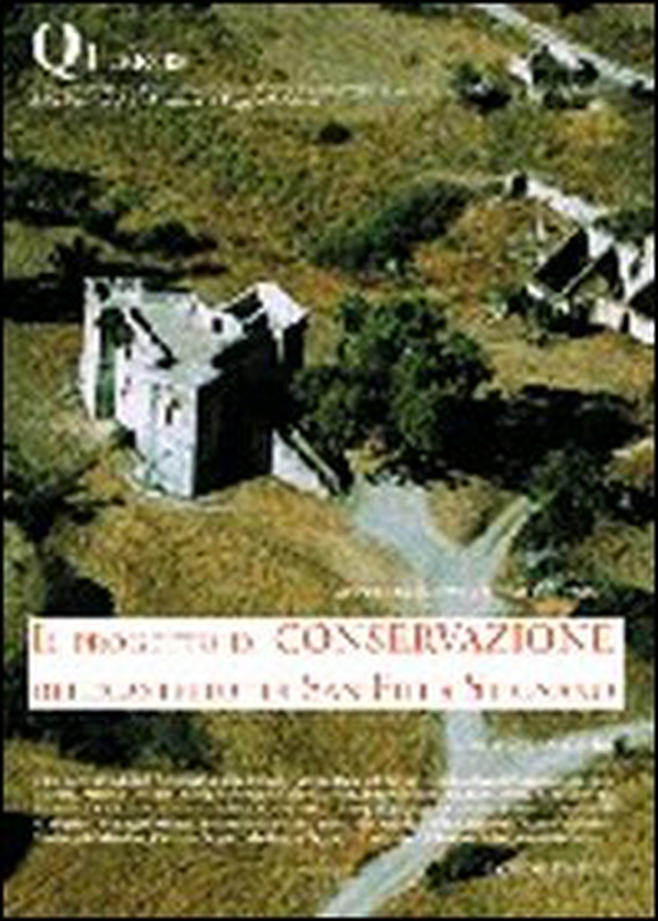 Il progetto di conservazione del «Castello» di San Fili a Stignano. Ricerca e formazione a servizio del territorio in Calabria - Librerie.coop Il progetto di conservazione del «Castello» di San Fili a Stignano. Ricerca e formazione a servizio del territorio in Calabria - Librerie.coop