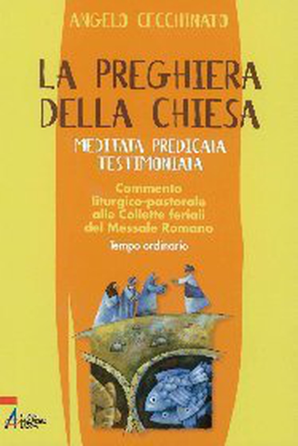 La preghiera della Chiesa. Meditata, predicata, testimoniata. Commento liturgico-pastorale alle collette feriali del messale romano - Librerie.coop La preghiera della Chiesa. Meditata, predicata, testimoniata. Commento liturgico-pastorale alle collette feriali del messale romano - Librerie.coop