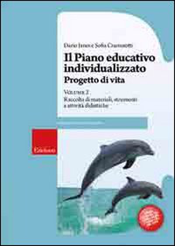 Il piano educativo individualizzato. Progetto di vita - Librerie.coop Il piano educativo individualizzato. Progetto di vita - Librerie.coop