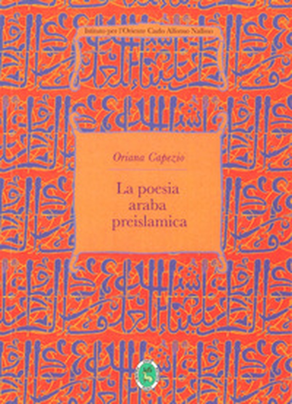La poesia araba preislamica - Librerie.coop La poesia araba preislamica - Librerie.coop